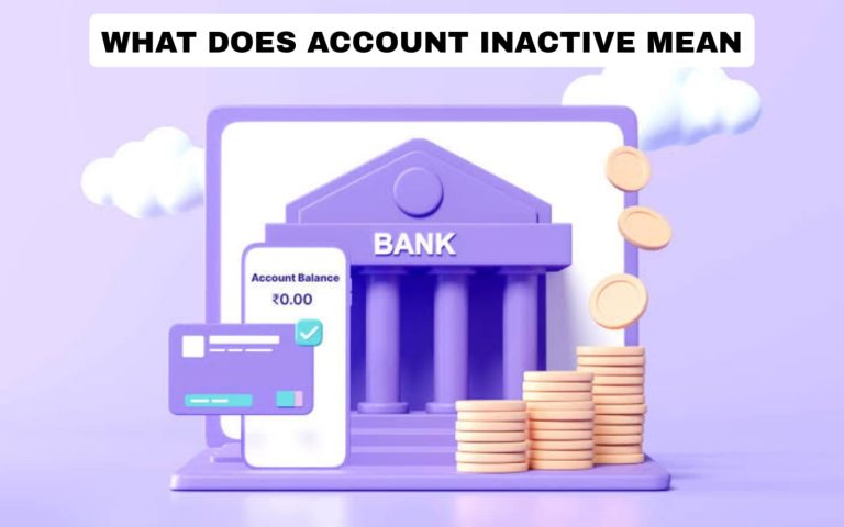 What Does Account inactive Mean