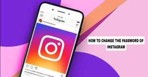 How to Change The Password of Instagram