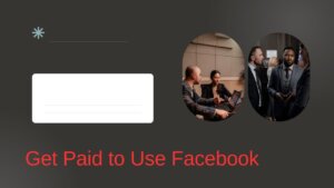 Get Paid to Use Facebook